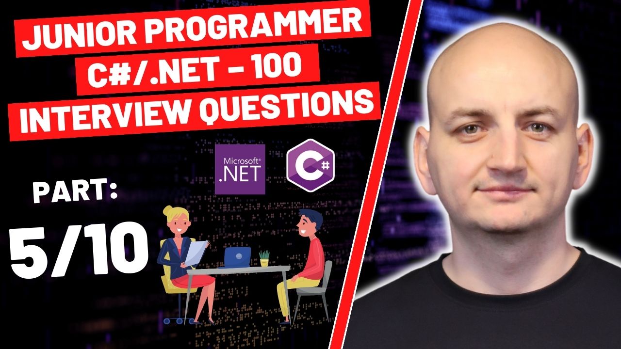 100-interview-questions-and-answers-for-junior-developers-csharp-dotnet-part-5-10.jpg